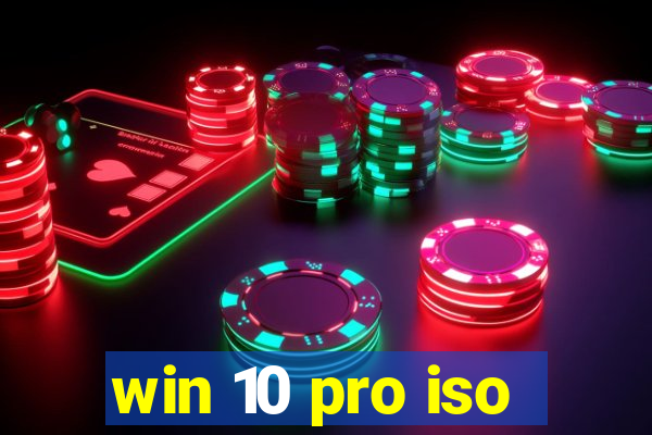 win 10 pro iso